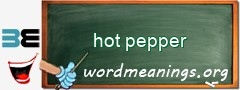 WordMeaning blackboard for hot pepper